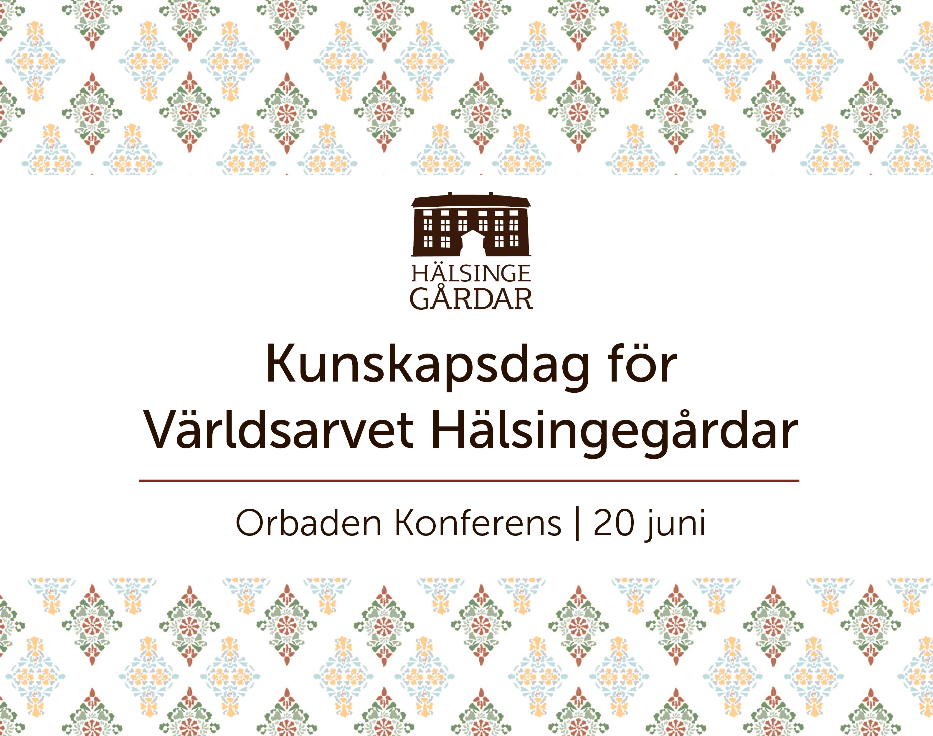 Kunskapsdag för Världsarvet Hälsingegårdar 2023